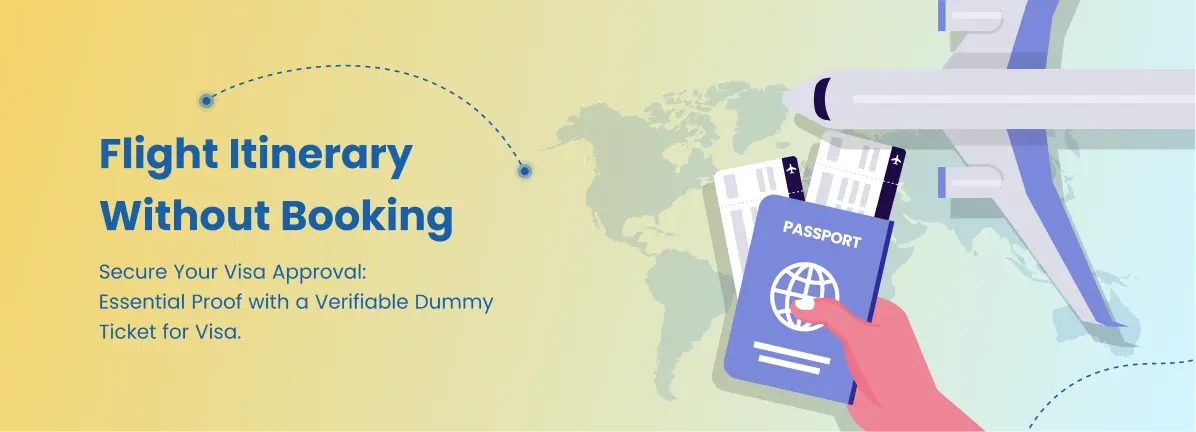The Ultimate Guide: Using a Dummy Ticket for Visa Applications-Flight Itinerary Without Booking