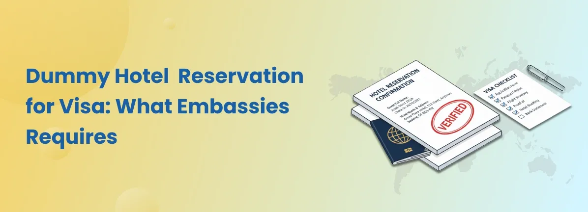 Dummy Hotel Reservation for Visa: Complete Proof of Accommodation Guide