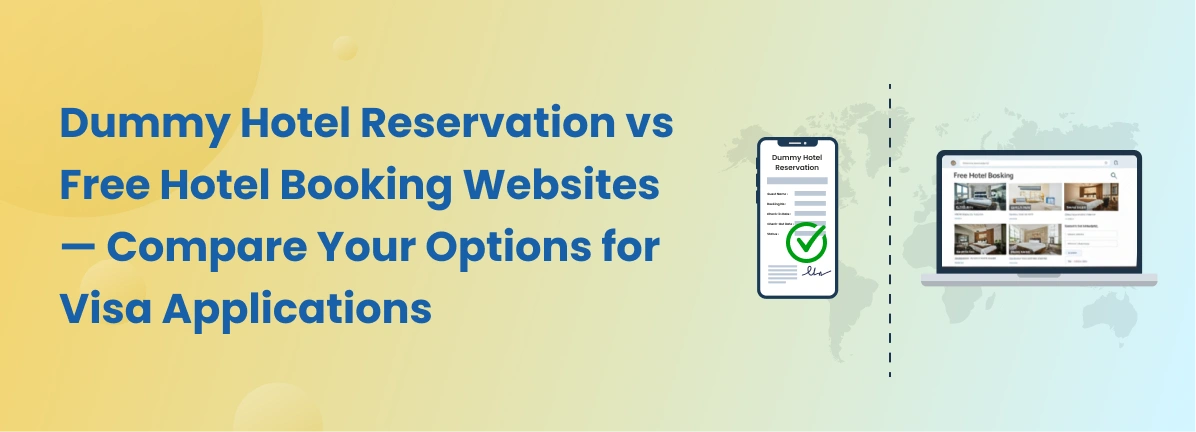 Dummy Hotel Reservation vs Free Hotel Booking Websites: Pros, Cons, and Embassy Acceptance